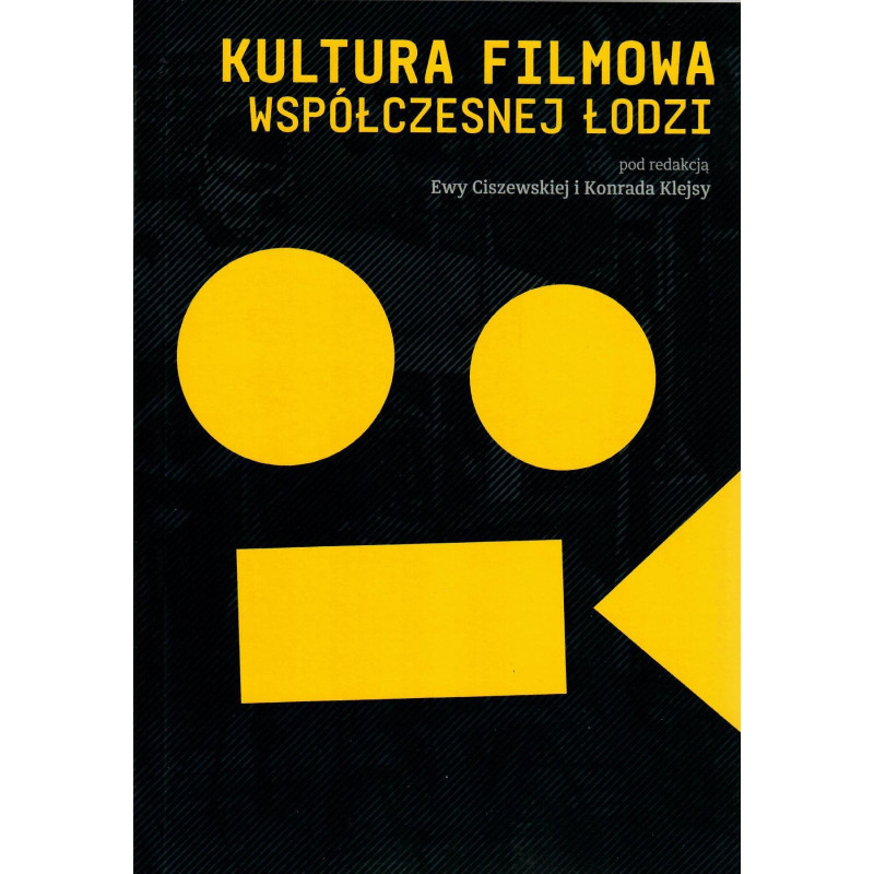 Kultura filmowa współczesnej Łodzi