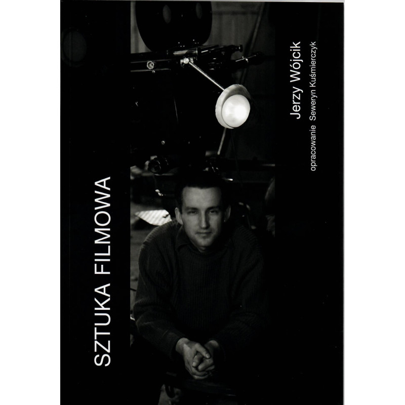 Sztuka filmowa. Jerzy Wójcik