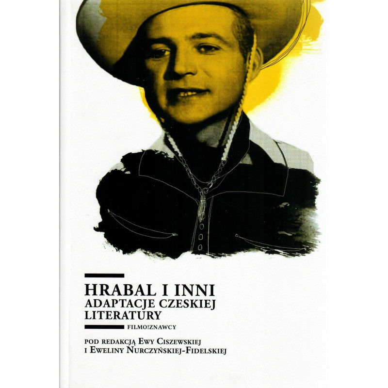 Hrabal i inni. Adaptacje czeskiej literatury