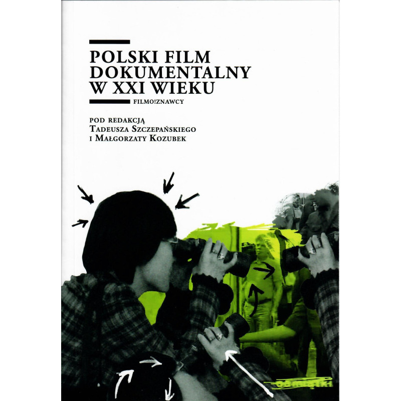 Polski film dokumentalny w XXI wieku (epub)