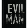 Evil Man