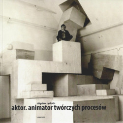 Praca nad rolą + Aktor. Animator twórczych procesów