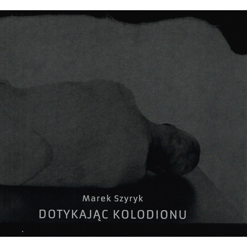 Dotykając kolodionu