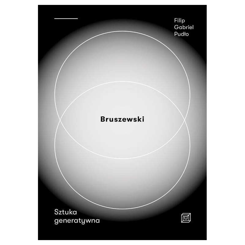 Bruszewski. Sztuka generatywna