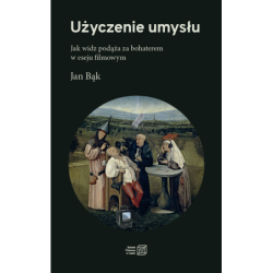 (epub) Użyczenie umysłu. Jak widz podąża za bohaterem w eseju filmowym