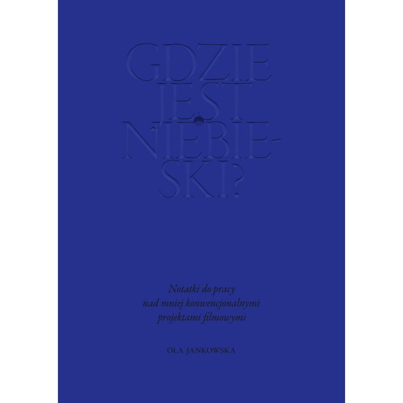 Gdzie jest niebieski? - Ola Jankowska