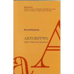 Aktorstwo. Sześć pierwszych lekcji