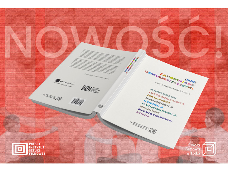 NOWOŚĆ: (Nie)zapomniane dokumentalistki!
